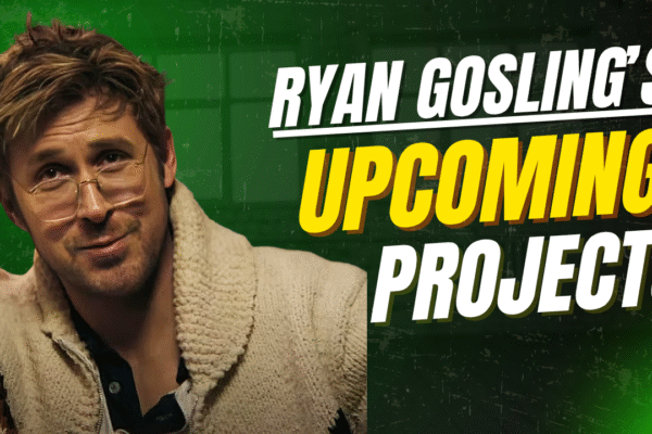 Ryan Gosling’s Exciting Upcoming Projects: A Sneak Peek